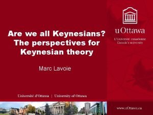 Are we all Keynesians The perspectives for Keynesian