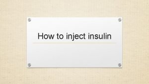 How to inject insulin Insulin sites thighs abdomen