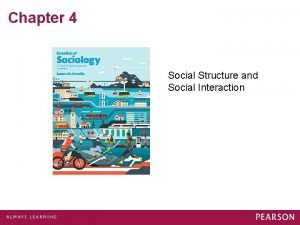 Chapter 4 Social Structure and Social Interaction Levels