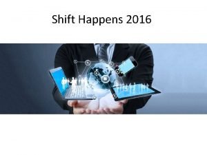 Shift Happens 2016 SOCIALMEDIA 2016 Photo credit Rotary