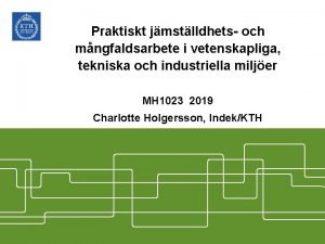 Praktiskt jmstlldhets och mngfaldsarbete i vetenskapliga tekniska och