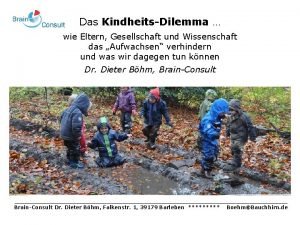 Das KindheitsDilemma wie Eltern Gesellschaft und Wissenschaft das