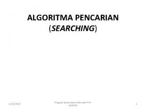 Kelebihan dari algoritma binary search, kecuali...