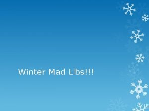 Winter mad libs