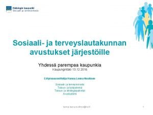 Sosiaali ja terveyslautakunnan avustukset jrjestille Yhdess parempaa kaupunkia