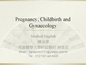 Pregnancy Childbirth and Gynaecology Medical English Emailbenjamin 2727yahoo