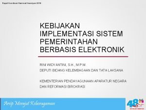 Rapat Koordinasi Nasional Kearsipan 2019 KEBIJAKAN IMPLEMENTASI SISTEM