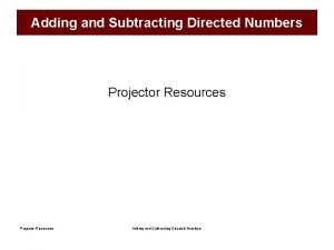 Adding and Subtracting Directed Numbers Projector Resources Adding