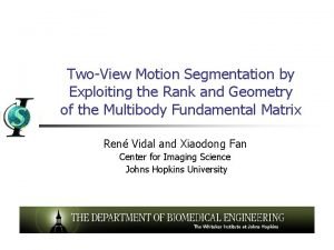 TwoView Motion Segmentation by Exploiting the Rank and