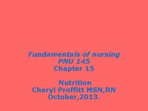 Nutritional needs in fundamentals of nursing