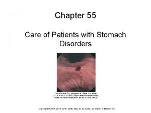 Chapter 55 care of patients with stomach disorders
