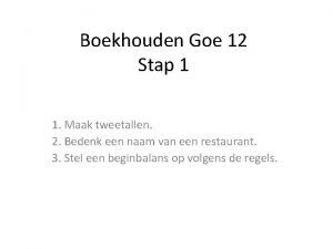 Boekhouden Goe 12 Stap 1 1 Maak tweetallen