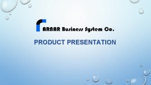 PRODUCT PRESENTATION Mission Statement To provide an efficient