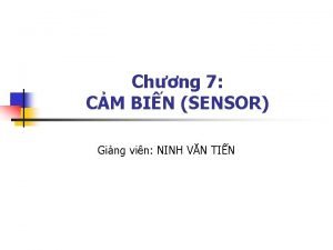 Chng 7 CM BIN SENSOR Ging vin NINH