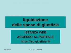 liquidazione delle spese di giustizia ISTANZA WEB ACCESSO