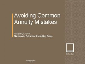 Avoiding Common Annuity Mistakes Brought to you by