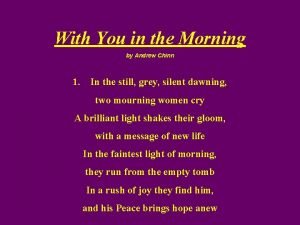 With you in the morning andrew chinn With you in the morning andrew chinn