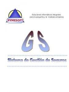 Soluciones informticas integrales para la pequea y la