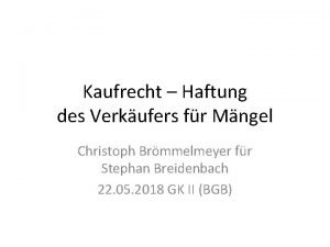 Kaufrecht Haftung des Verkufers fr Mngel Christoph Brmmelmeyer