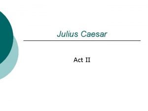 Why does brutus want to kill caesar