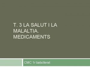 T 3 LA SALUT I LA MALALTIA MEDICAMENTS