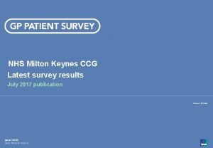 NHS Milton Keynes CCG Latest survey results July