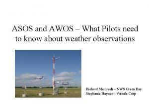 Difference between asos and awos