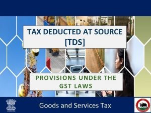TAX DEDUCTED AT SOURCE TDS PROVISIONS UNDER THE