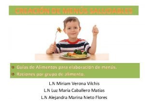 CREACIN DE MENS SALUDABLES Guas de Alimentos para