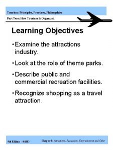 Tourism Principles Practices Philosophies Part Two How Tourism