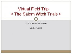 Virtual field trip salem witch trials