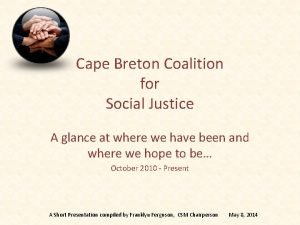 Cape Breton Coalition for Social Justice A glance