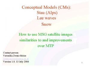 Conceptual Models CMs Stau Alps Lee waves Snow