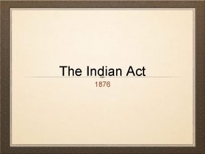Indian act 1876