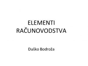 ELEMENTI RAUNOVODSTVA Duko Bodroa ta emo nauiti na