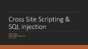 Cross Site Scripting SQL injection Hakan Tolgay hakanhakantolgay