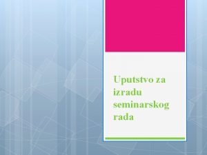 Zaključak seminarskog rada primjer