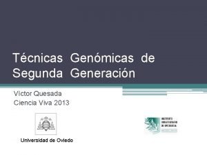 Tcnicas Genmicas de Segunda Generacin Vctor Quesada Ciencia