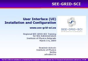 SEEGRIDSCI User Interface UI Installation and Configuration www