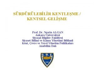 SRDRLEBLR KENTLEME KENTSEL GELME Prof Dr Nesrin ALGAN