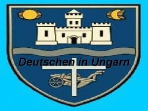 Deutschen in Ungarn Die 1 Deutschen in Ungarn