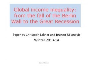 Global income inequality from the fall of the