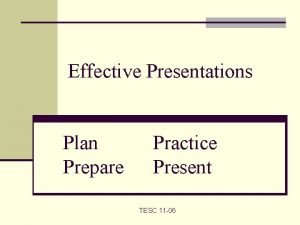 Plan prepare practice