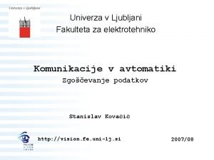 Univerza v Ljubljani Fakulteta za elektrotehniko Komunikacije v