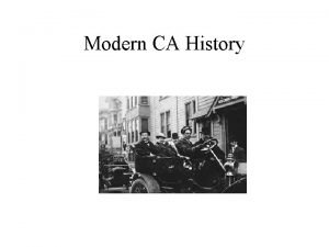 Modern CA History The Progressive Era Early 1900