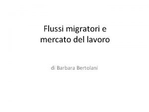 Flussi migratori e mercato del lavoro di Barbara