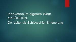 Innovation im eigenen Werk ein FHREN Der Leiter