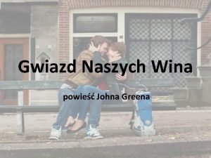 Gwiazd Naszych Wina powie Johna Greena John Michael