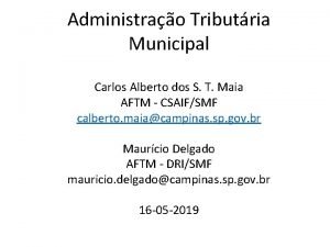Administrao Tributria Municipal Carlos Alberto dos S T
