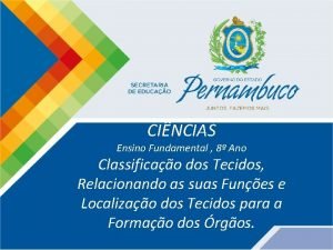 CINCIAS Ensino Fundamental 8 Ano Classificao dos Tecidos